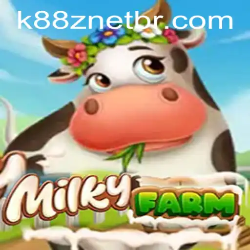 Explore the World of MilkyFarm: A New Gaming Adventure with K88Z NET