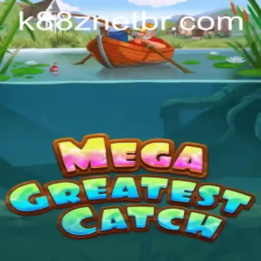 MegaGreatestCatch: Dive into a World of Adventure with K88Z NET